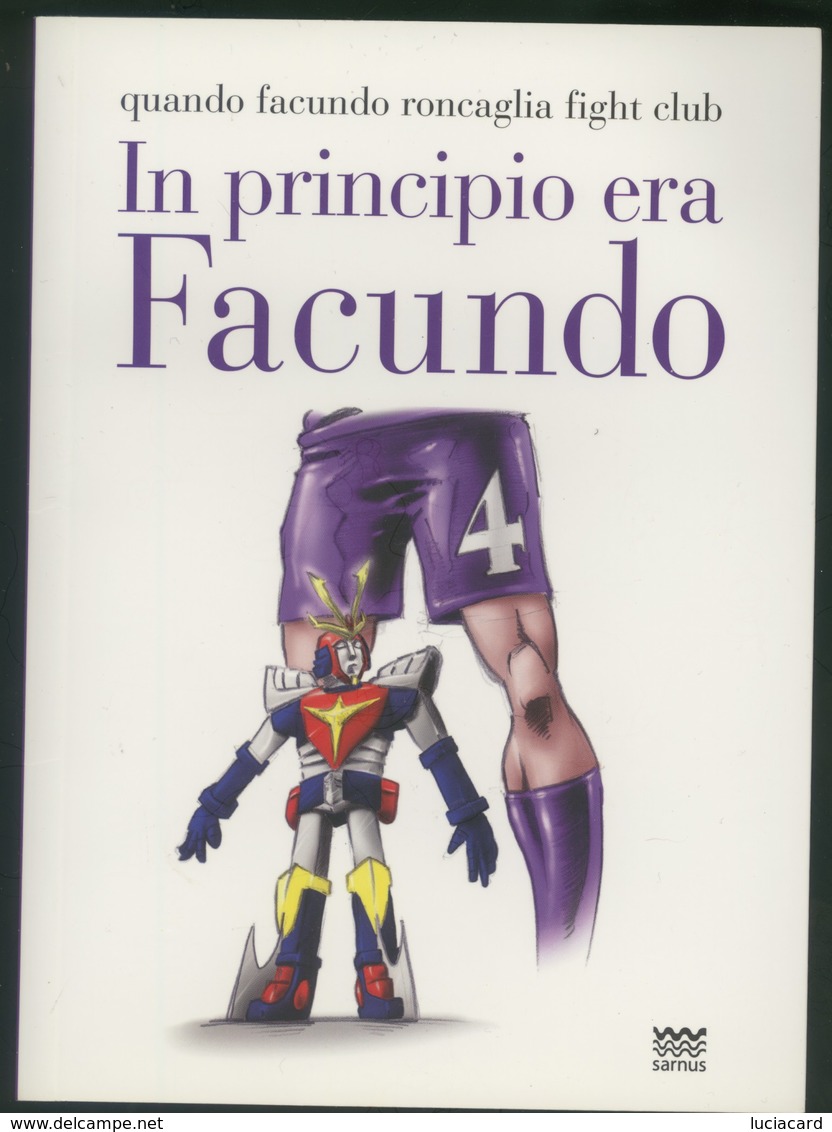 IN PRINCIPIO ERA FACUNDO -A. MAZZONI -DISEGNI F. BIAGI -EDIZIONI POLISTAMPA 2012 - Sports