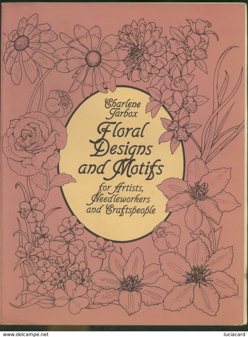 FLORAL DESIGNS AND MOTIFS FOR ARTISTS -C. TARBOX-DOVER PUBBLICATIONS NEW YORK - Decoration