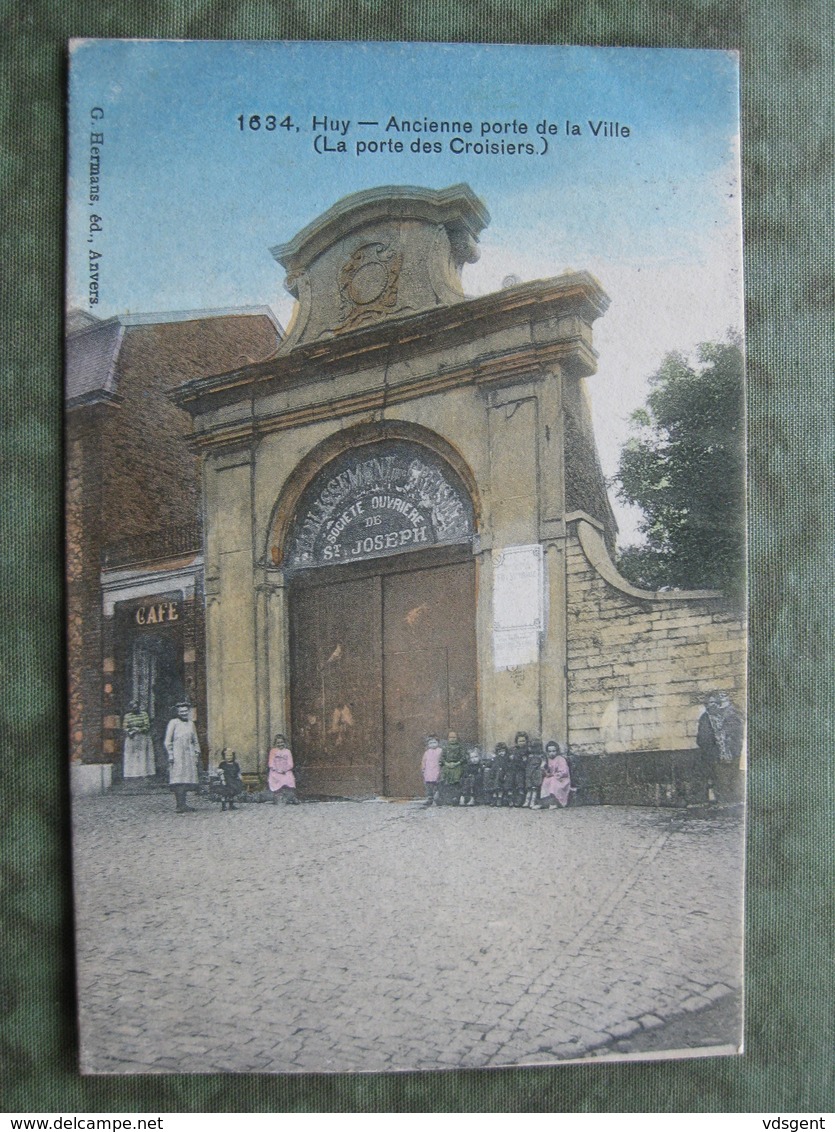 HUY - LA PORTE DES CROISIERS 1906 ( Scan Recto/verso ) - Huy