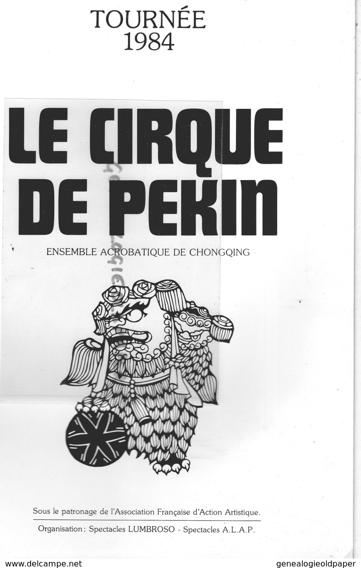 CHINE- PROGRAMME CIRQUE DE PEKIN-TOURNEE 1984-ENSEMBLE ACROBATIQUE DE CHONGQING-DANSE LION-DRAGON-SUN SHUI LIANG-SHEN YI - Programs