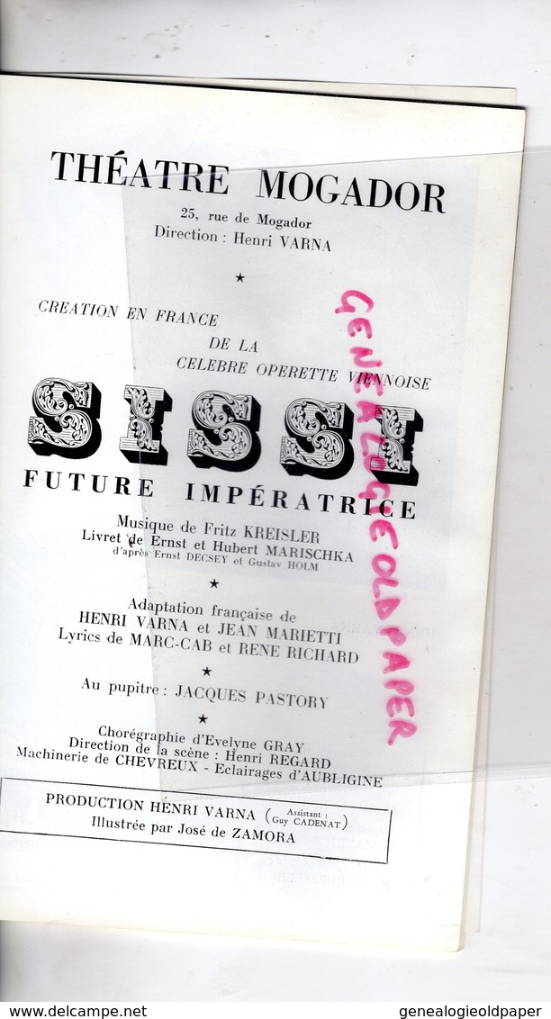 75- PARIS - PROGRAMME MOGADOR- OPERETTE SISSI  -FRITZ KREISLER-MARISCHKA-VARNA-MARIETTI-VIDAL-MARC CAB-DOUE - Programs