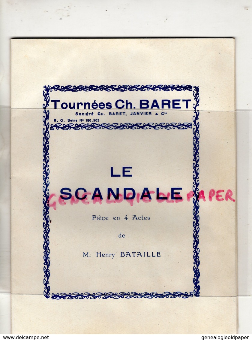 75- PARIS- PROGRAMME THEATRE TOURNEES CH. BARET-JANVIER-LE SCANDALE HENRY BATAILLE-MLLE CAUVIERES-BLONDEAU-VONELLY-MORIN - Programas