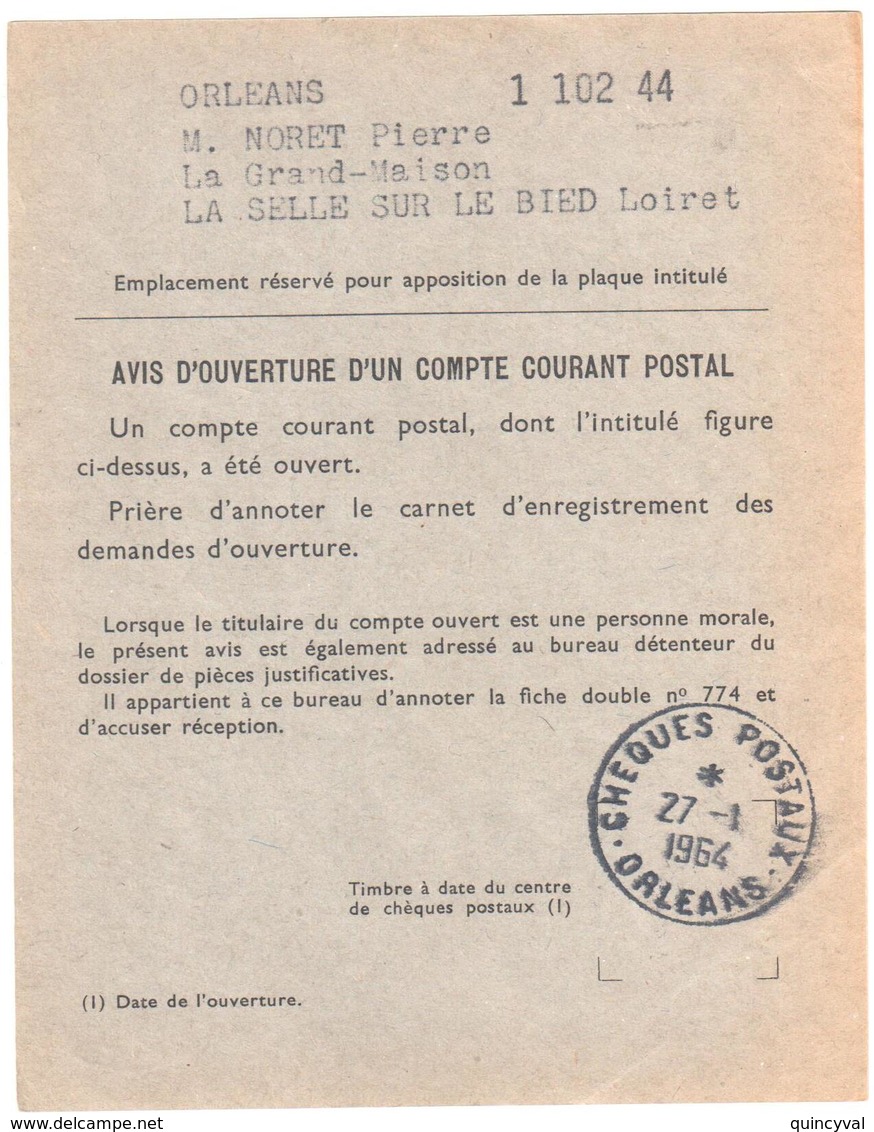 CHEQUES POSTAUX OrléansOb 1964 Avis Ouverture Compte Postal Formulaire PTT CH.29 J.S. 305577 Dest La Selle Loiret - Cartas & Documentos