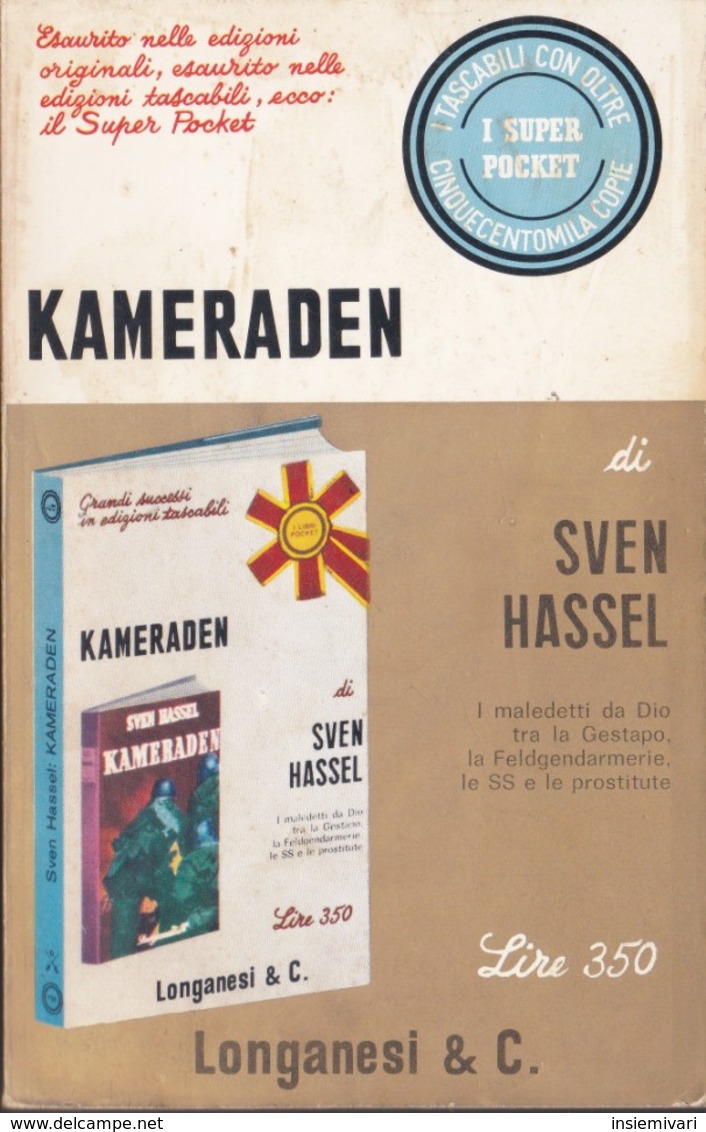 Kameraden. Sven Hassel Longanesi 1969 Maledetti Da Dio. - Grandi Autori