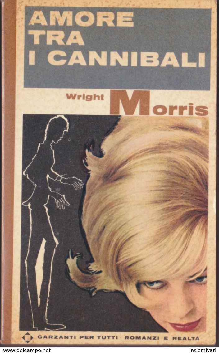 AMORE TRA I CANNIBALI DI W. MORRIS ED GARZANTI PER TUTTI 1966. - Gialli, Polizieschi E Thriller