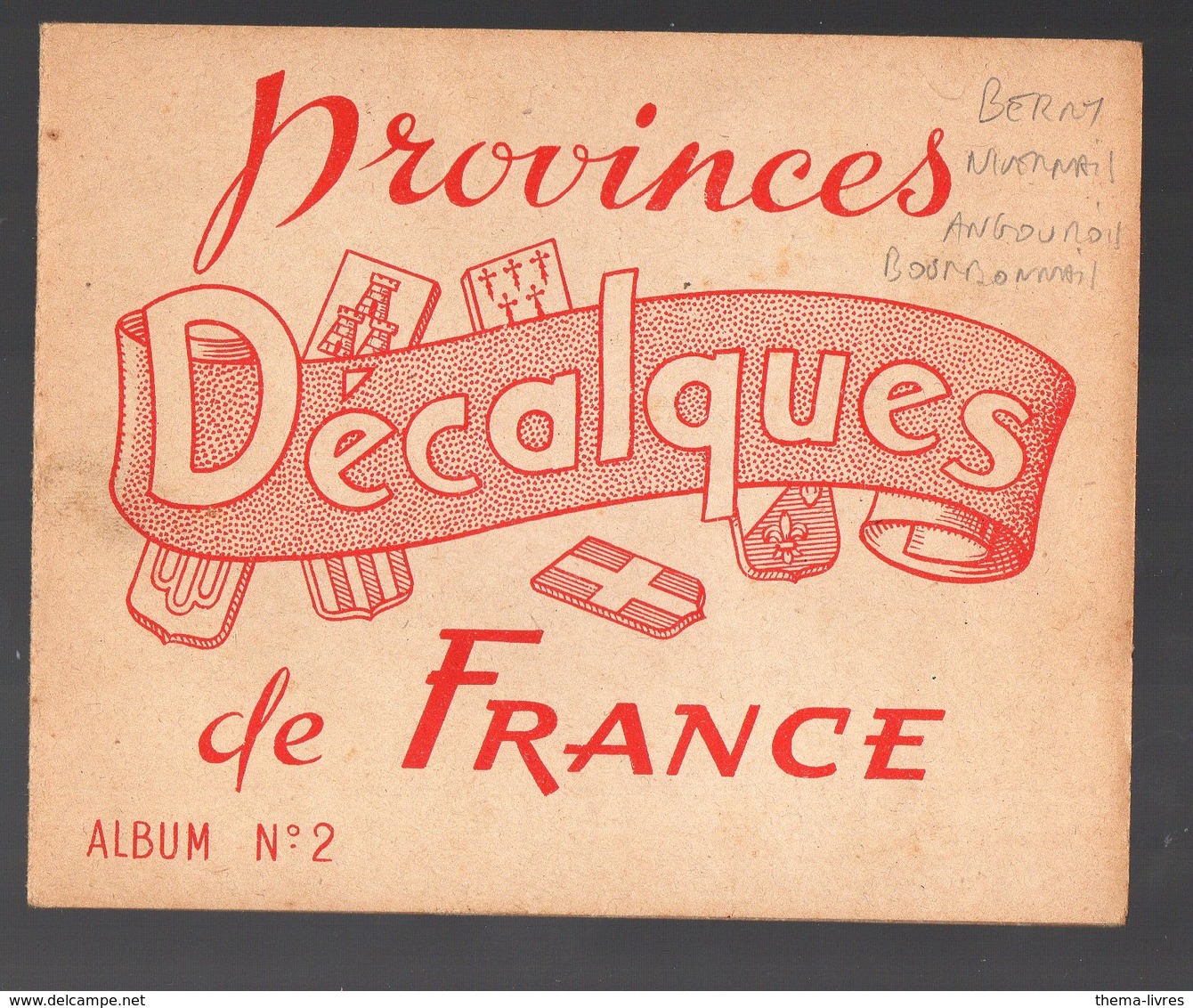 Carnet De 4 Décalcomanies PROVINCES N°2 : Berry, Nivernais, Angoumois, Bourbonnais  (PPP15527) - Other & Unclassified