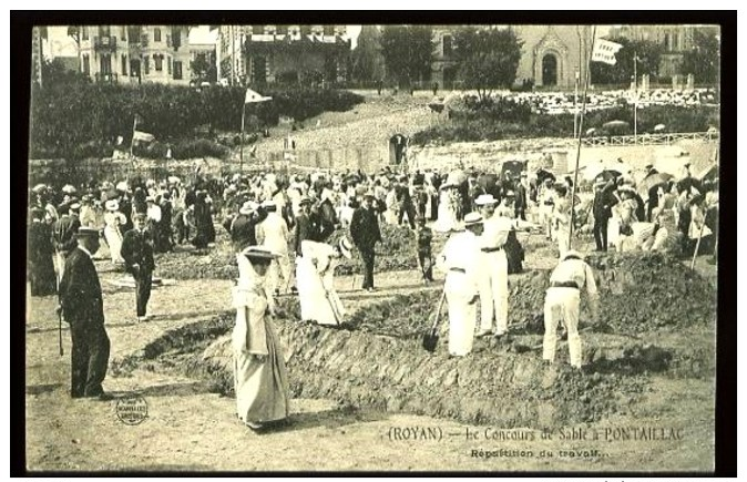 ROYAN - Le Concours De Sable à PONTAILLAC - Répartition Du Travail - (beau Plan Très Animé) - Royan