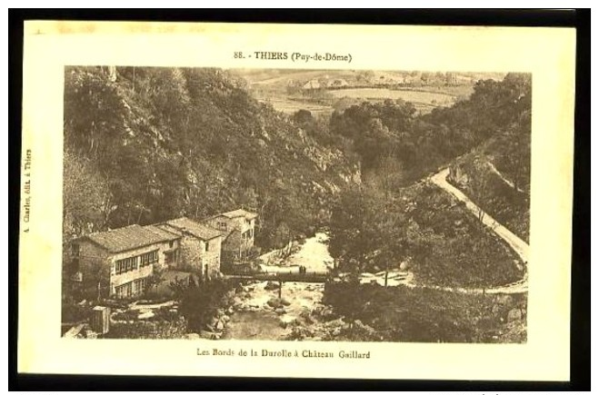 THIERS (63) - 88 : Les Bords De La Durolle à Château-Gaillard - Thiers