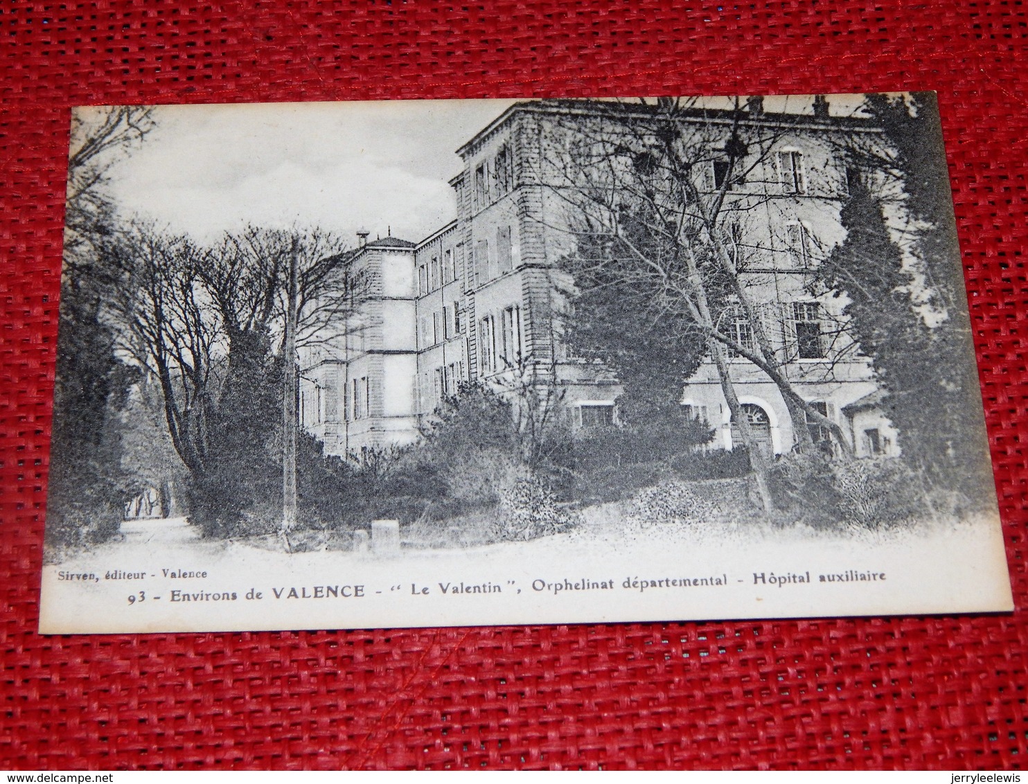 VALENCE  (environs)  -  " Le Valentin " , Orphelinat Départemental - Hôpital Militaire - Valence