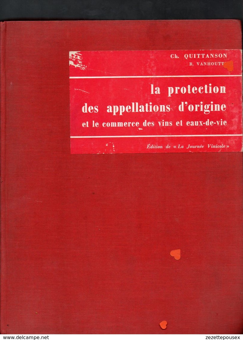 Xxx62-ZE-VINS-La Protection Des Appellations D'origine Et Le Commerce Des Vins Et Eaux-de-vie-----TOME II - Encyclopédies