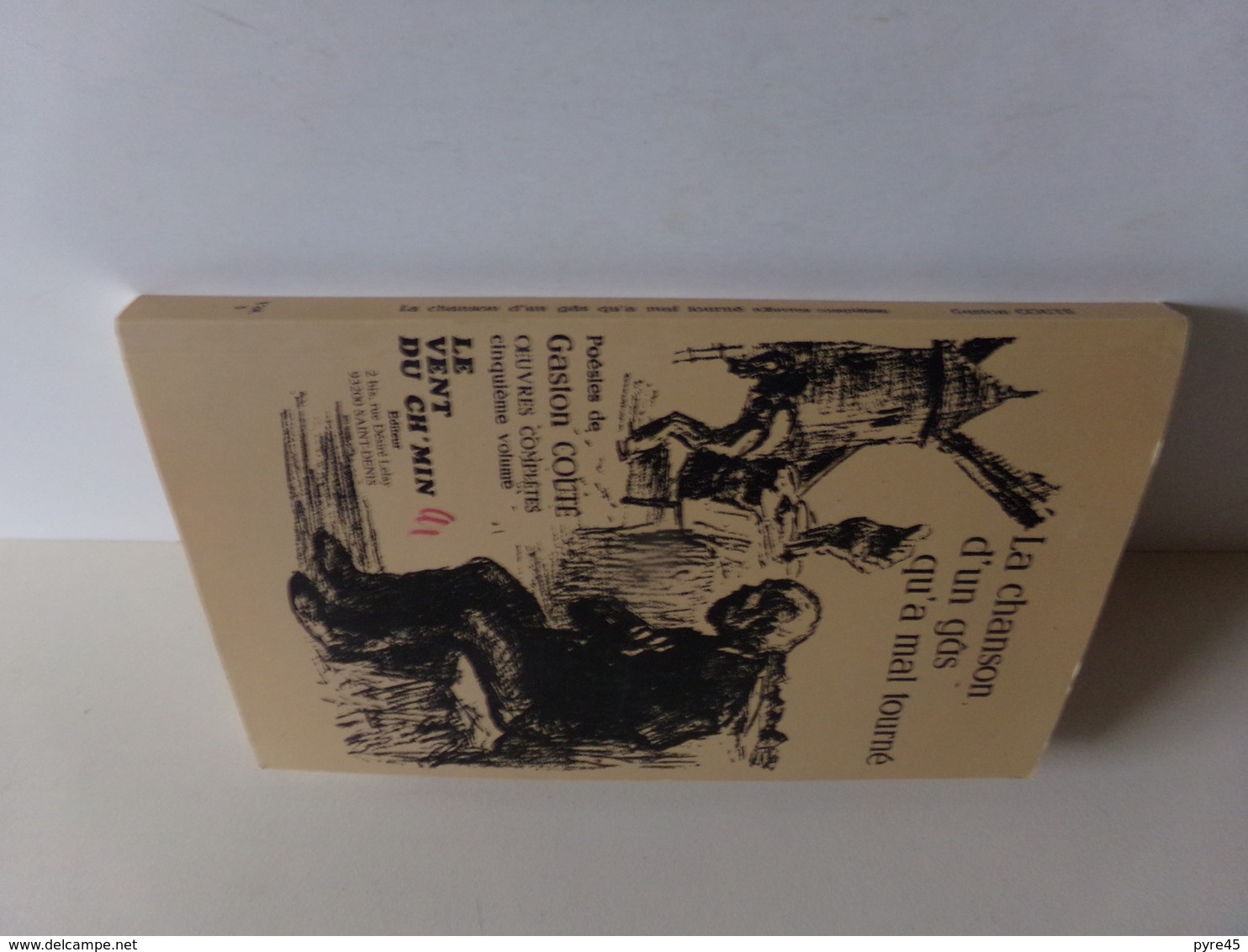 La Chanson D'un Gâs Qu'a Mal Tourné Poésies De Gaston Couté Vol 5 , 146 Pages - Auteurs Français