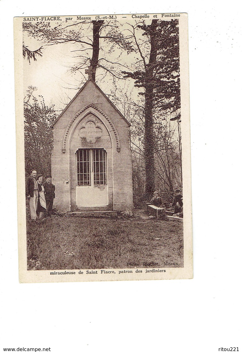 Cpm - 77 - SAINT-FIACRE - Chapelle Et Fontaine Miraculeuse - Patron Des Jardiniers - Animation - Prêtre Verre - Sonstige & Ohne Zuordnung