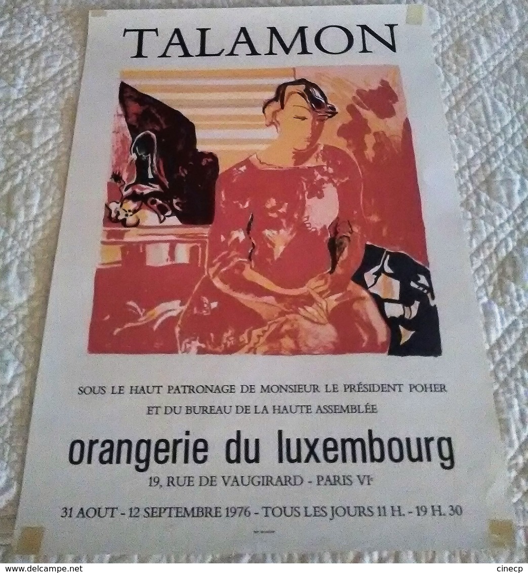 AFFICHE ANCIENNE ORIGINALE LITHOGRAPHIQUE TALAMON EXPOSITION ORANGERIE LUXEMBOURG 1976 Patronage Président Poher - Affiches