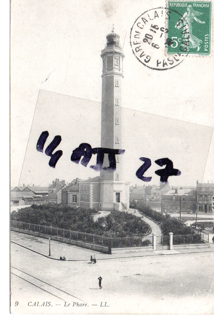 Carte Postale Calais - Le Phare - Oblitérant  Gare De Calais - Calais