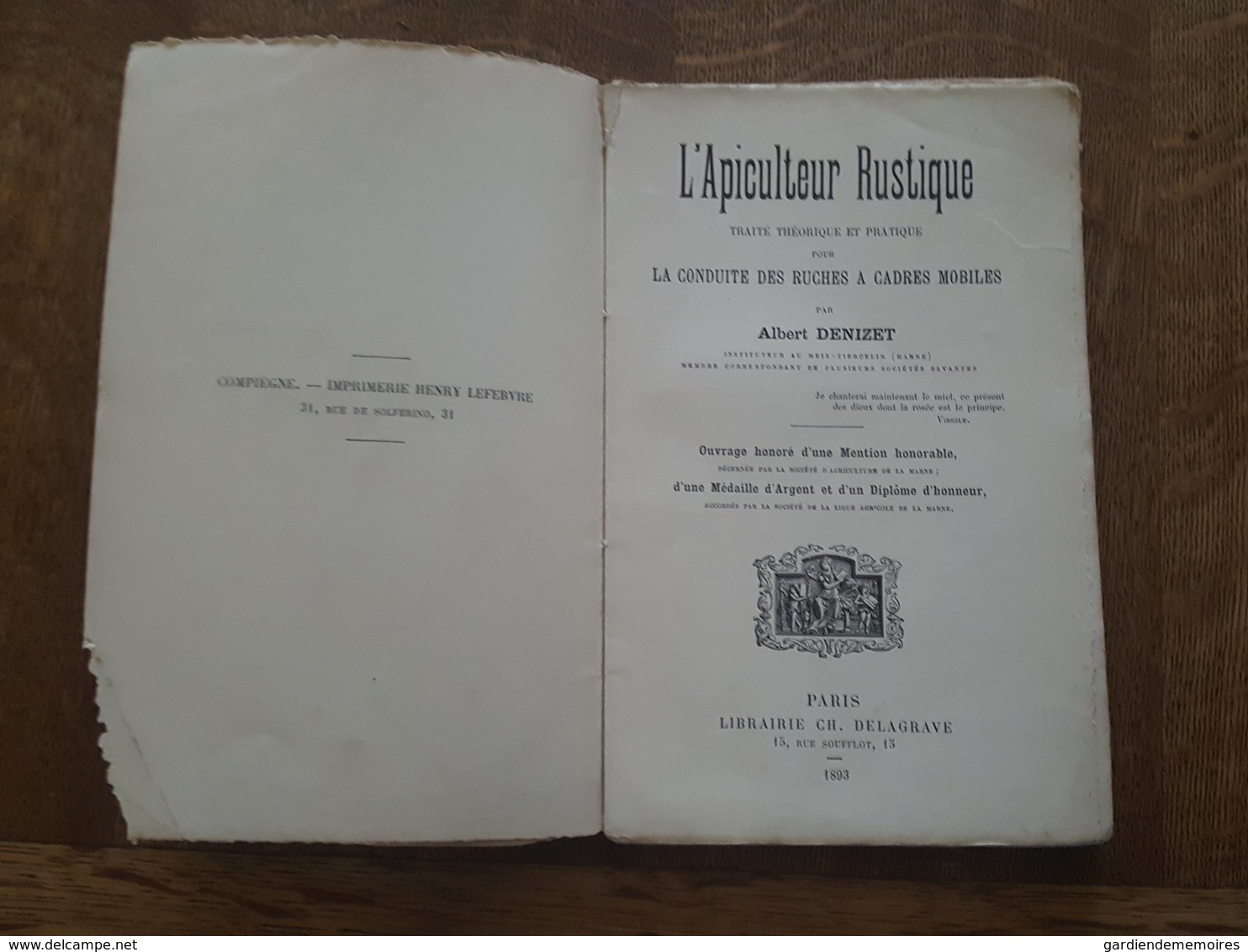 1893 Apiculture - L'Apiculteur Rustique - La Conduite Des Ruches A Cadres Mobiles, Traité Théorique Et Pratique, Denizet - Nature