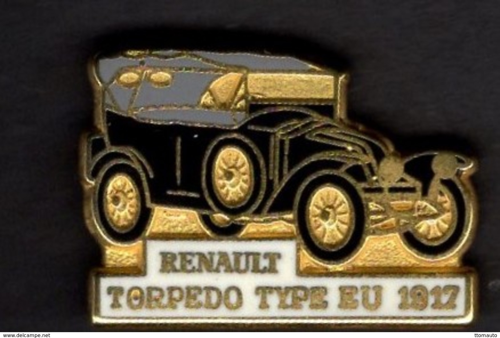 Les Pin's Par Renault  -  Renault Type EU Torpedo    -  1917 - Renault