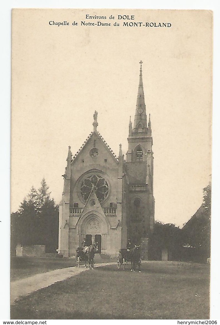 39 Jura - Env De Dole Chapelle De Notre Dame Du Mont Roland - Dole