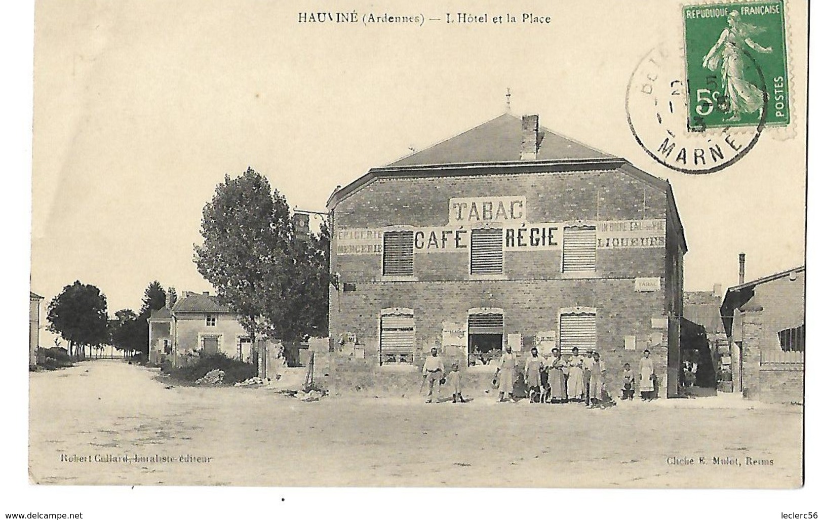 08 HAUVINE HOTEL ET LA PLACE CAFE TABAC édit. Robert Collard, Buraliste 1913 CPA 2 SCANS - Autres & Non Classés