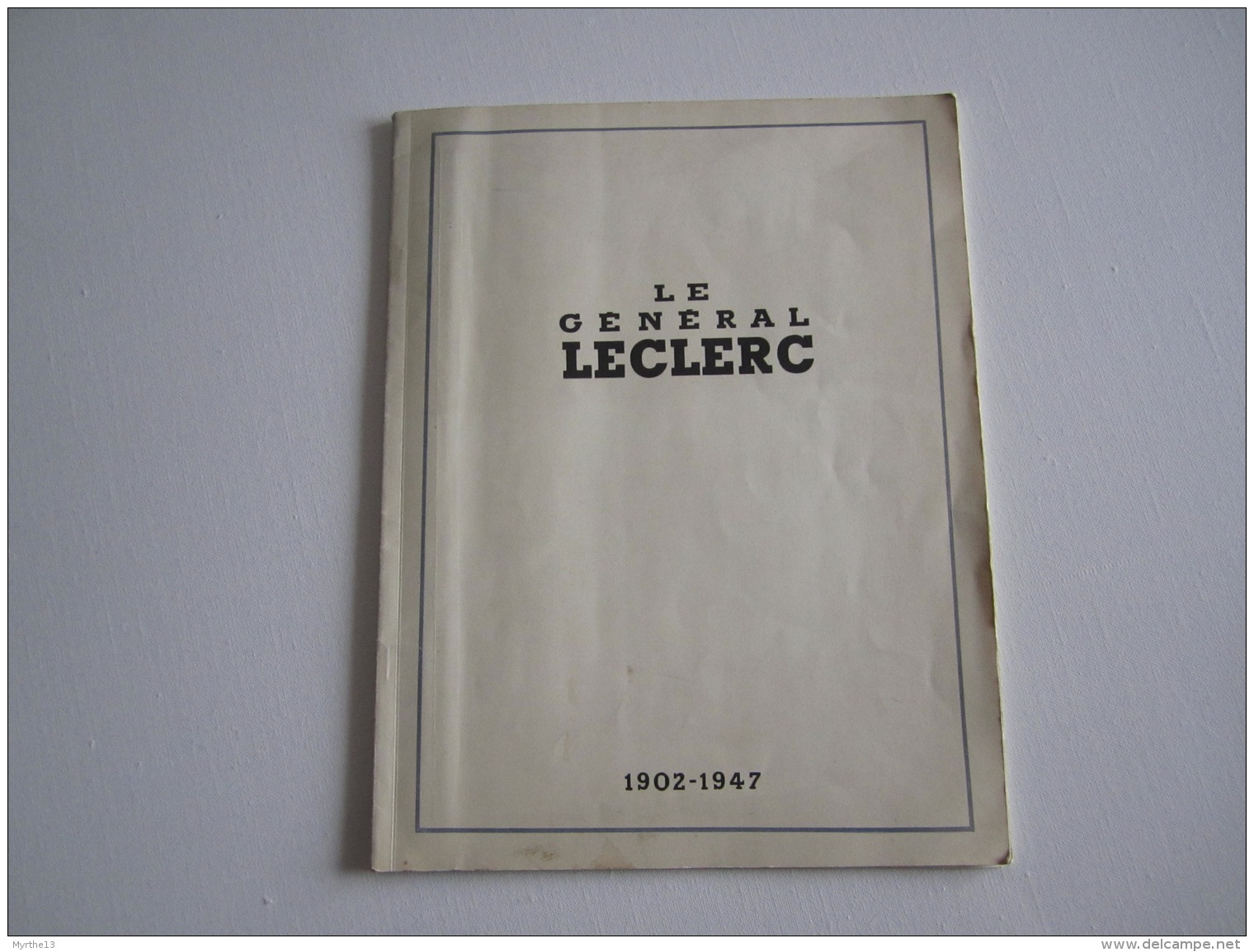 MILITARIA  Le Général LECLERC  1902 1947   2 ème DB - Altri & Non Classificati