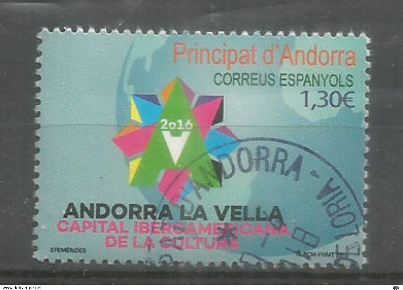 ANDORRA. Capital  Iberoamericana De La Cultura 2016. Un Timbre Oblitere, 1 Ere Qualité.AND.ESP - Gebraucht