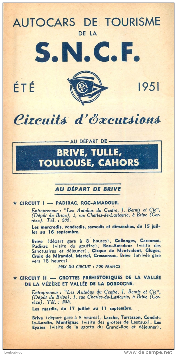 DEPLIANT TOURISTIQUE 1951  SNCF  S.N.C.F. AUTOCARS DE TOURISME  BRIVE TULLE TOULOUSE CAHORS CIRCUITS D'EXCURSIONS - Dépliants Touristiques