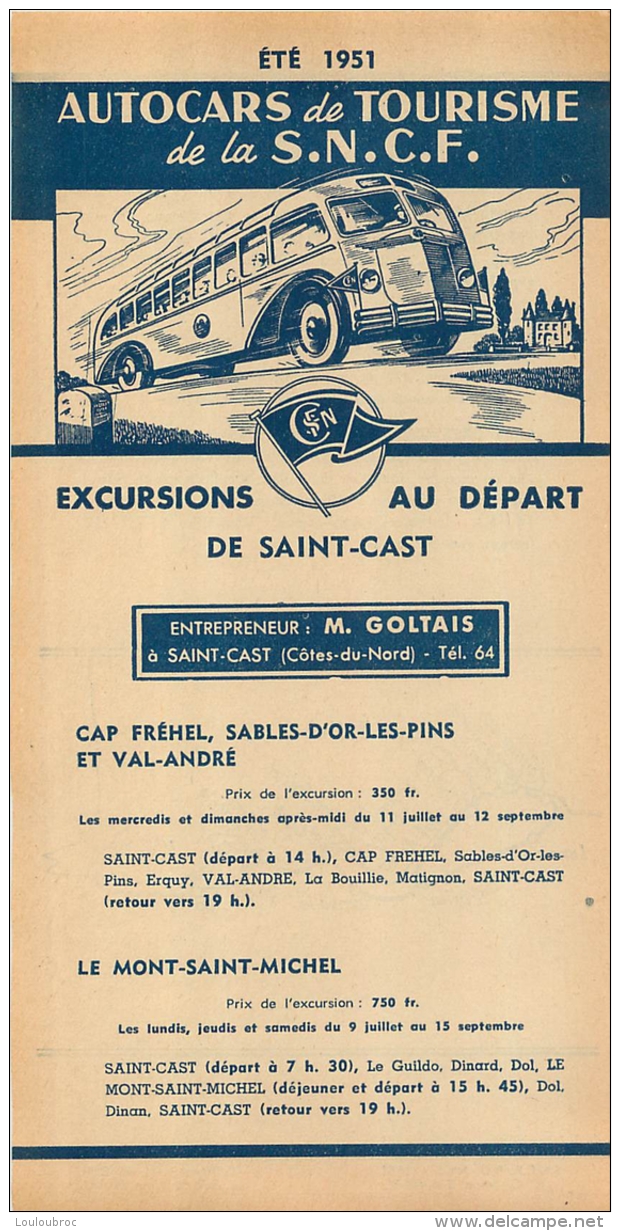 FEUILLET TOURISTIQUE 1951  SNCF  S.N.C.F. AUTOCARS DE TOURISME  EXCURSIONS  ENTREPRENEUR  GOLTAIS A SAINT CAST - Dépliants Touristiques