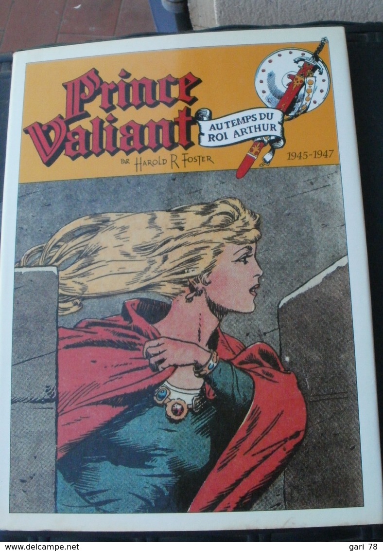 Harold R FOSTER Prince VALIANT ALETA 1945 - 1947 Edition De 1991 - Prince Valiant