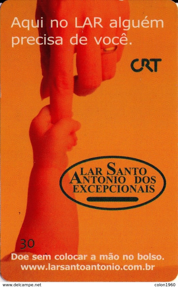TARJETA TELEFONICA DE BRASIL. LAR SANTO ANTONIO DOS EXCEPCIONAIS 06/06 - 07/2000. BR-RS-0257 (518) - Brasil