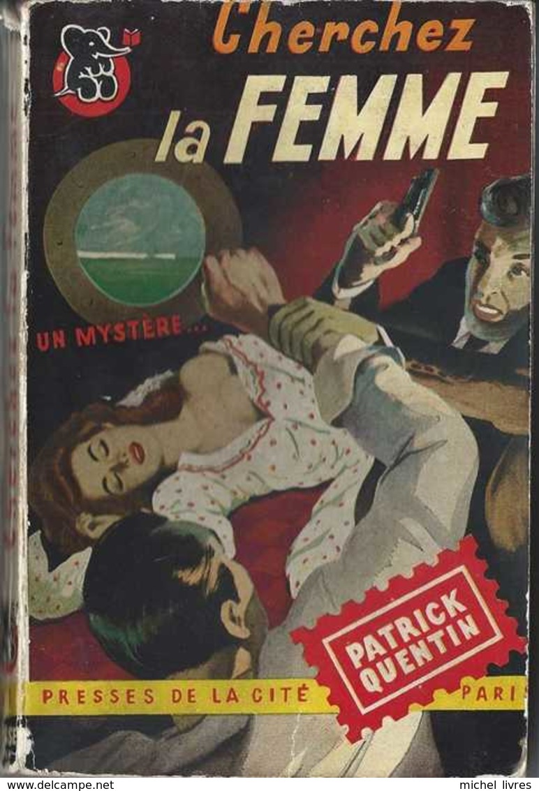Presses De La Cité Mystère - 41 - Patrick Quentin - Cherchez La Femme - 1950 - Etat Moyen - Anciens (avant 1960)