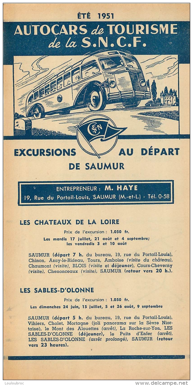 FEUILLET TOURISTIQUE 1951 SNCF AUTOCARS  DE TOURISME EXCURSIONS AU DEPART DE SAUMUR ENTREPRENEUR HAYE - Dépliants Touristiques