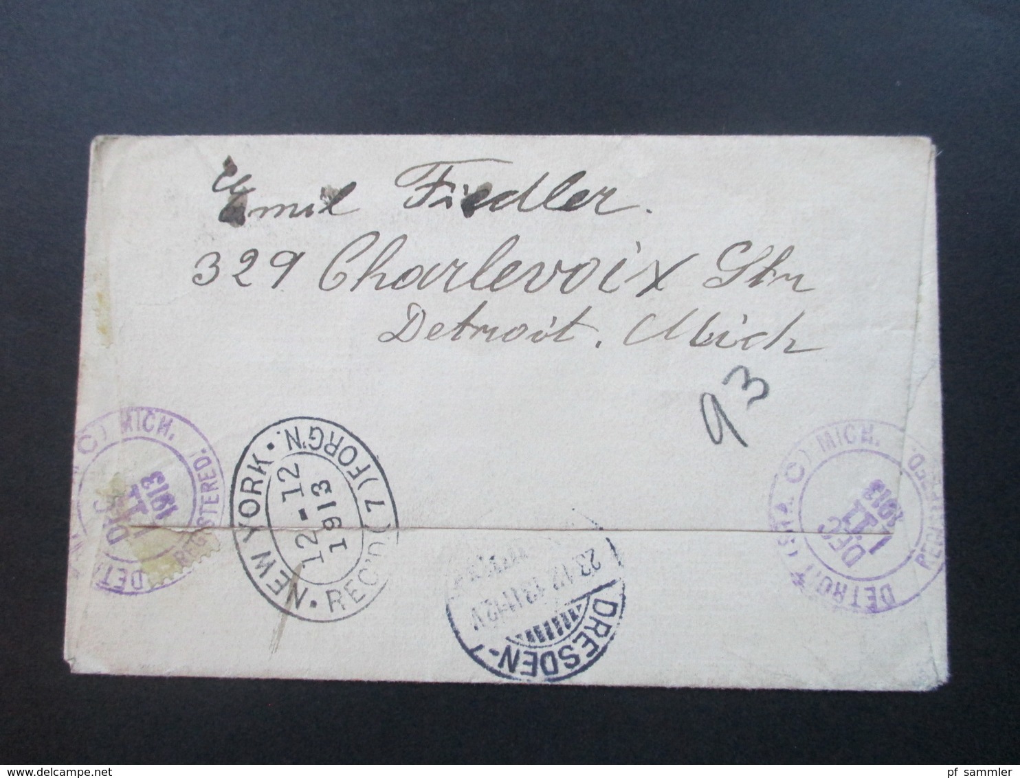 USA 1913 Registered Mail / Letter Nach Dresden Mit Gestempeltem R-Zettel. Viele Stempel - Briefe U. Dokumente