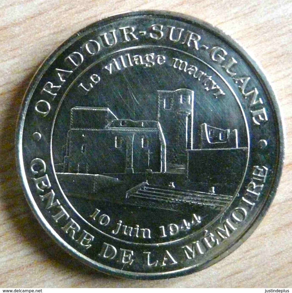 ORADOUR SUR GLANE CENTRE DE LA MEMOIRE 10 JUIN 1944  2006 MONNAIE DE PARIS MEDAILLE JETON TOURISTIQUE - 2006