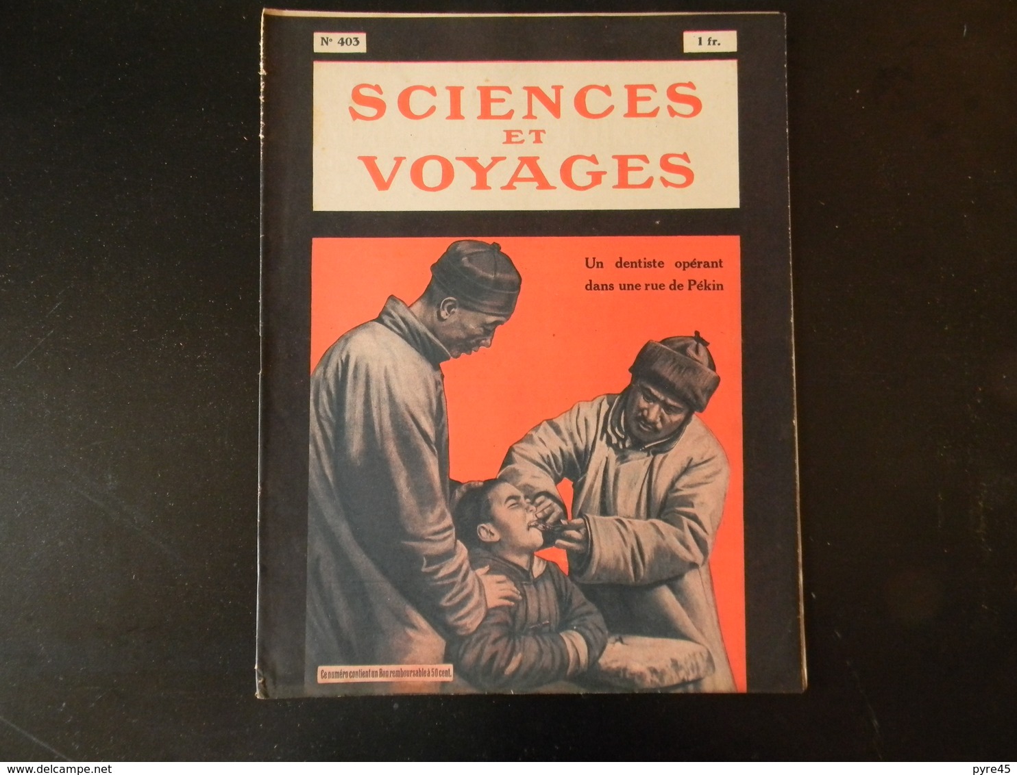 " Sciences Et Voyages " N° 403 1927, " Un Dentiste Opérant Dans Les Rues De Pékin " - 1900 - 1949