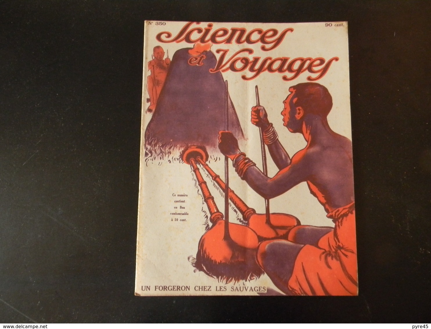 " Sciences Et Voyages " N° 350, 1926, " Un Forgeron Chez Les Sauvages " - 1900 - 1949