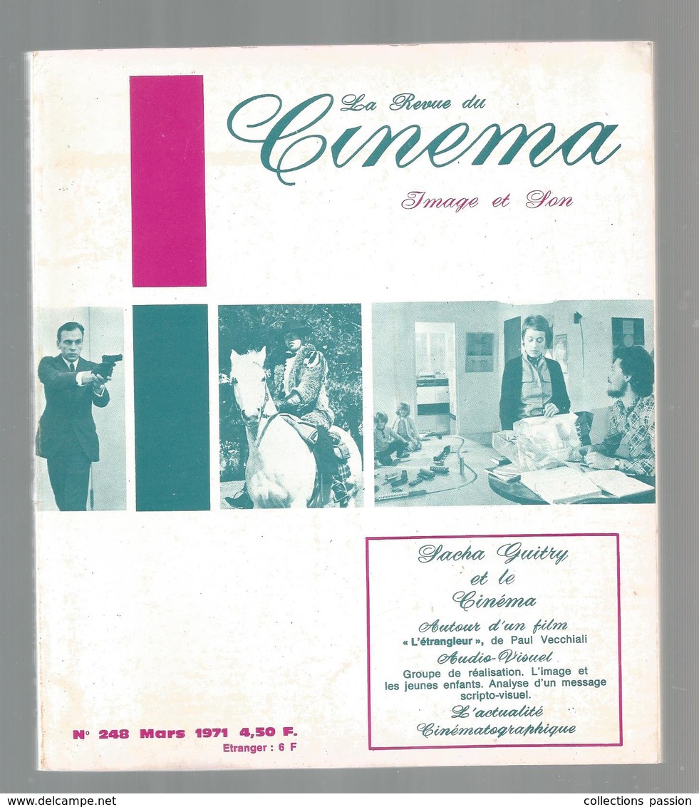 La Revue Du CINEMA , N° 248 ,1971 , Frais Fr 3.45 E - Cinéma/Télévision