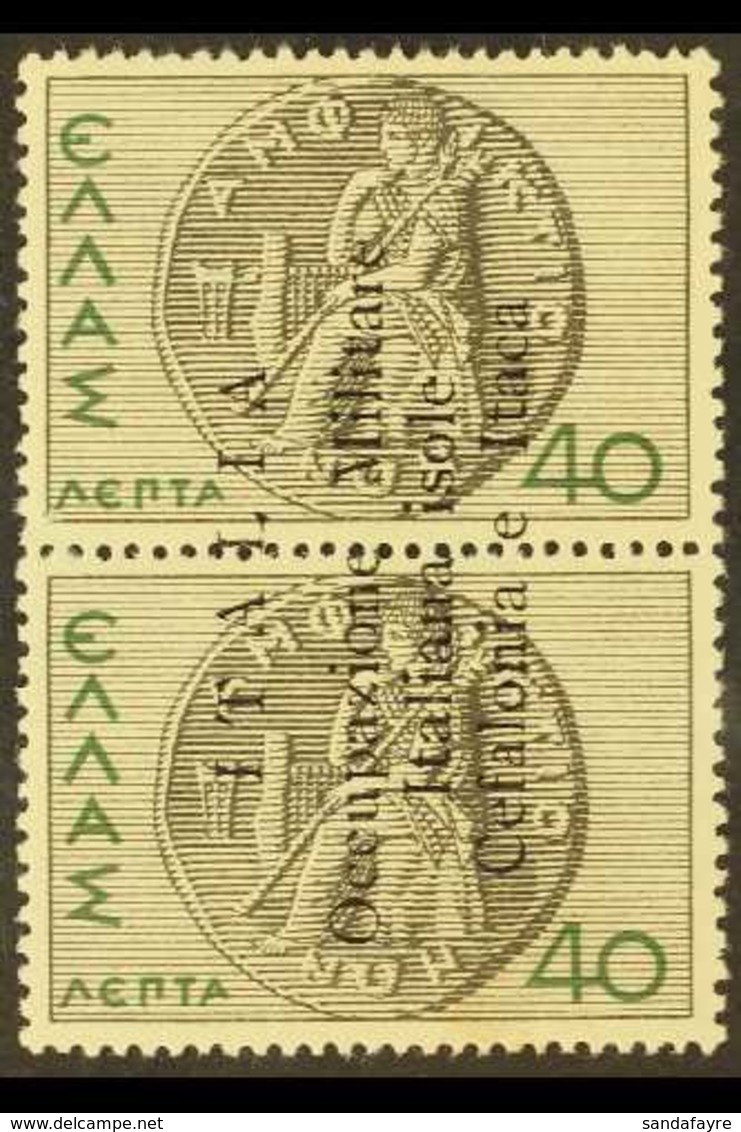 CEPHALONIA & ITHACA 1941 40 + 40L Black And Green Vertical Pair Ovpt Reading From Base To Top, Sass 14d, Very Fine NHM.  - Autres & Non Classés