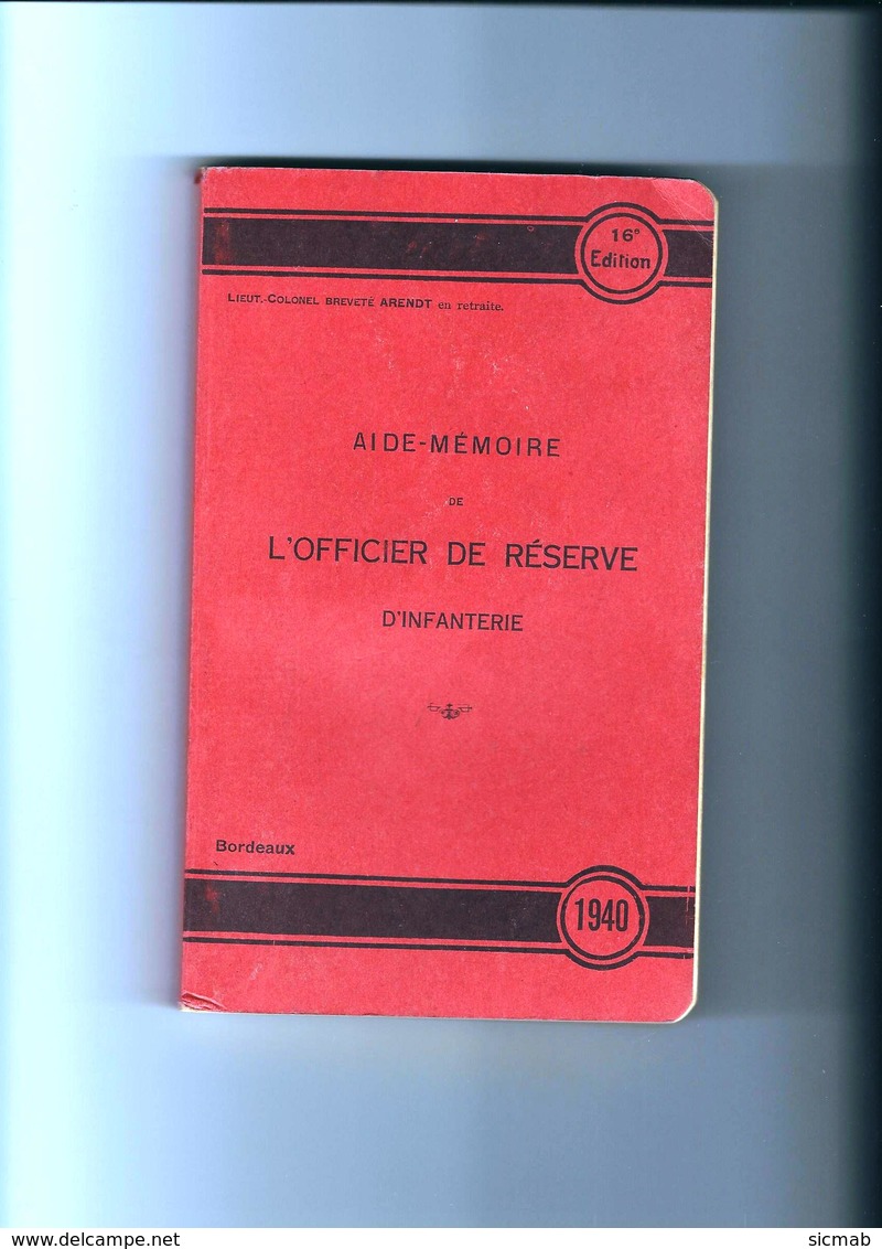 1940  Aide-mémoire De L'OFFICIER DE RÉSERVE D'INFANTERIE - Autres & Non Classés