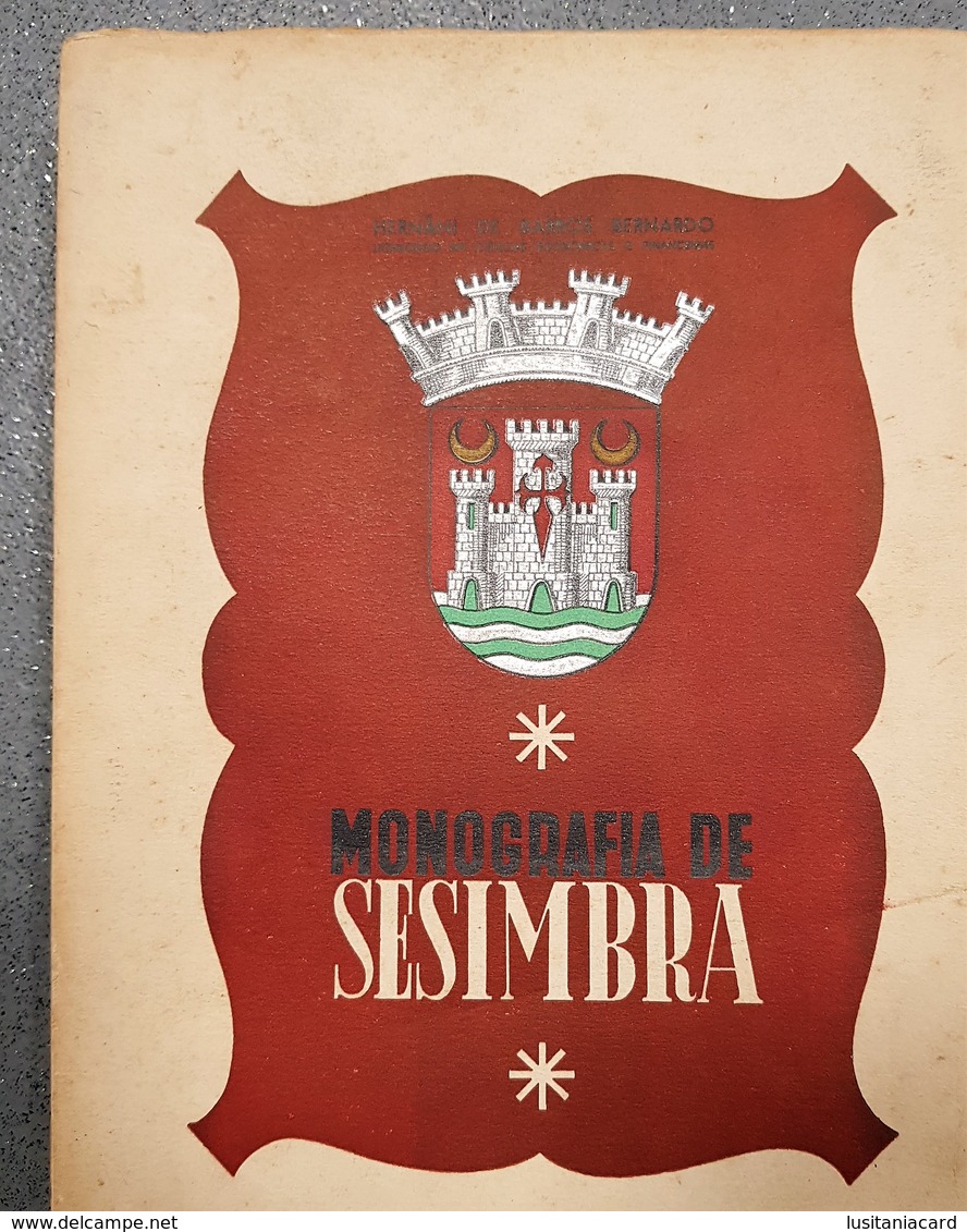 SESIMBRA  - MONOGRAFIAS -  (Autor: Hernâni De Barros Bernardo - 1941) - Livres Anciens