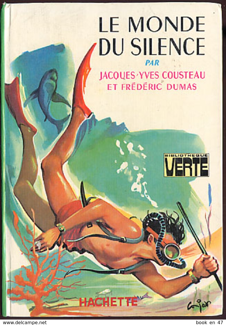 {12416} J Y Cousteau F Dumas "le Monde Du Silence" Hachette Biblio Verte, 1976.  " En Baisse " - Bibliotheque Verte