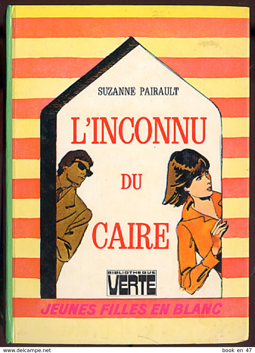 {12420} Suzanne Pairault "l'inconnu Du Caire" Hachette Biblio Verte, 1977.  " En Baisse " - Bibliotheque Verte