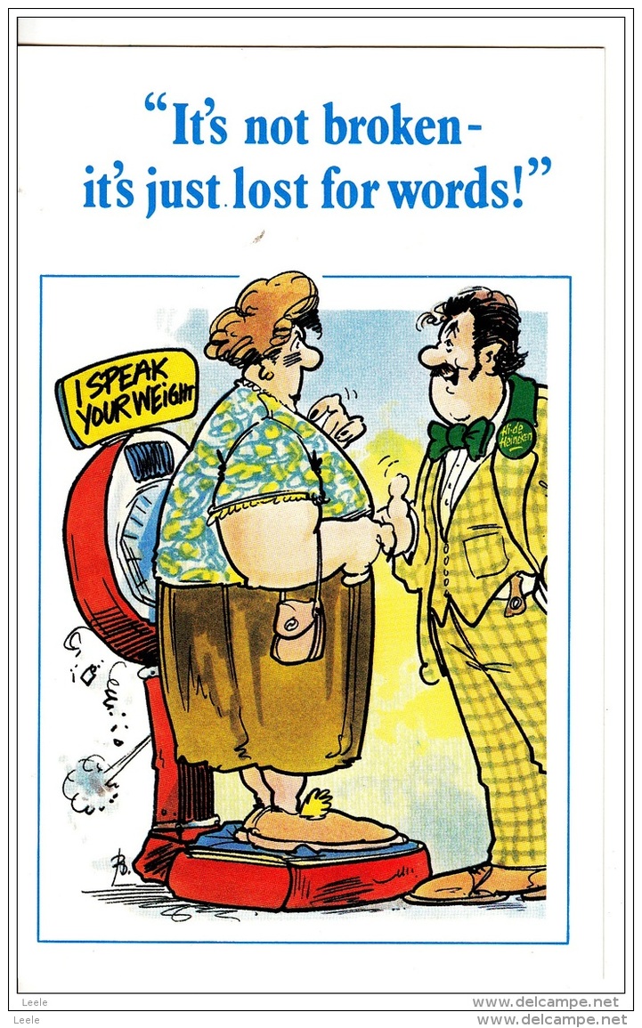 BE44.Heineken Comic Postcard.Talking Scales. Not Broken, Just Lost For Words! - Advertising