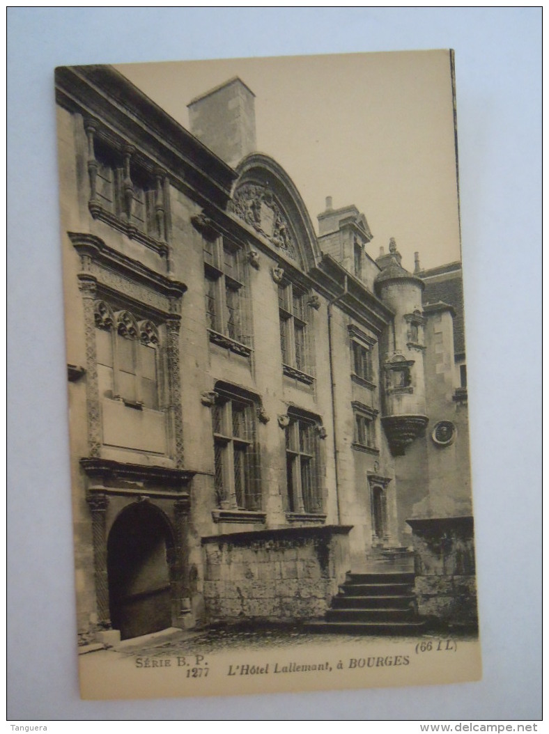 1277 L'Hôtel Lallemant à Bourges (66 L. L.) Série B. P. - Bourges