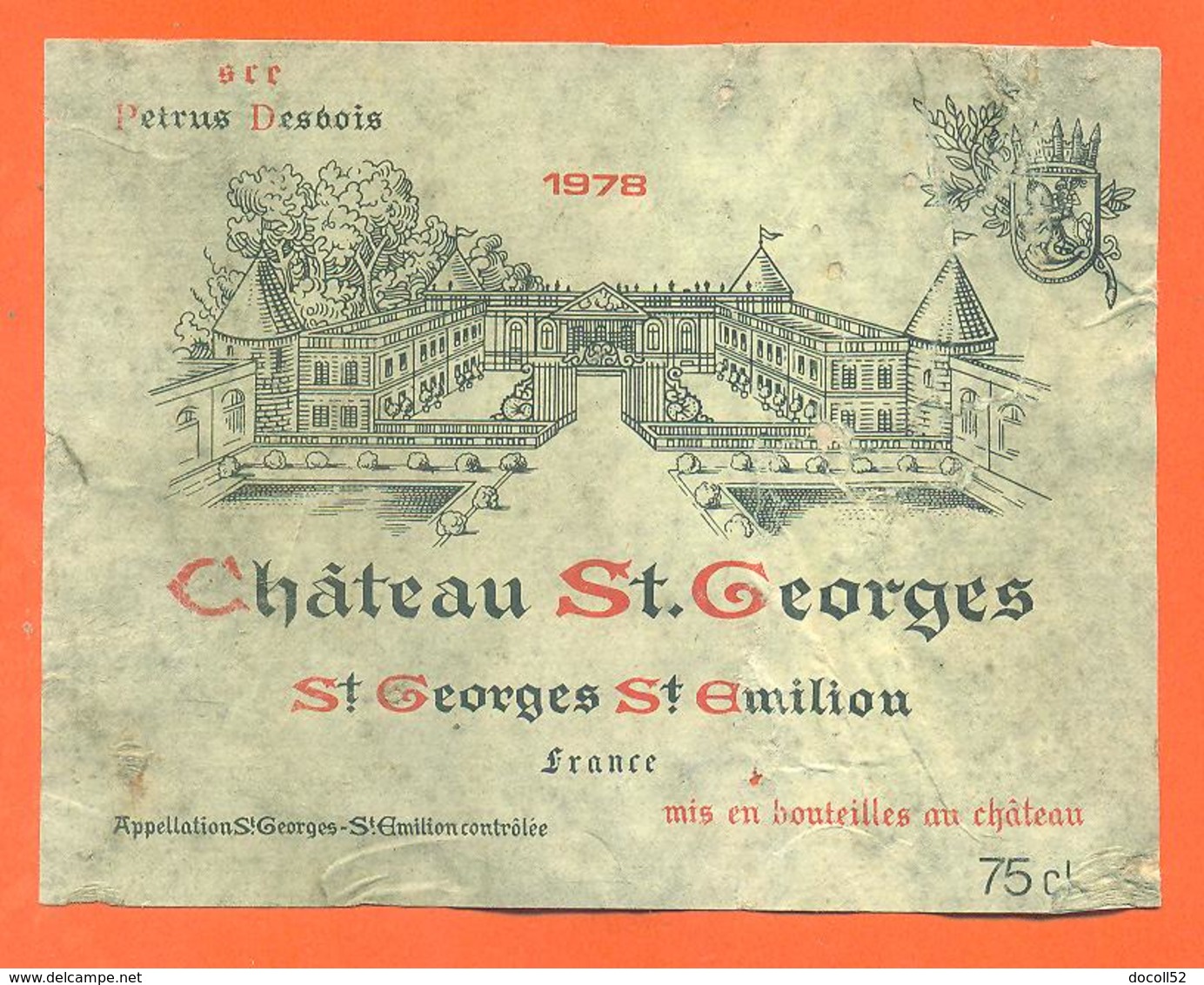 étiquette De Vin De Bordeaux Petrus Desbois St Georges St émilion Chateau Saint Georges 1978 - 75cl - Bordeaux
