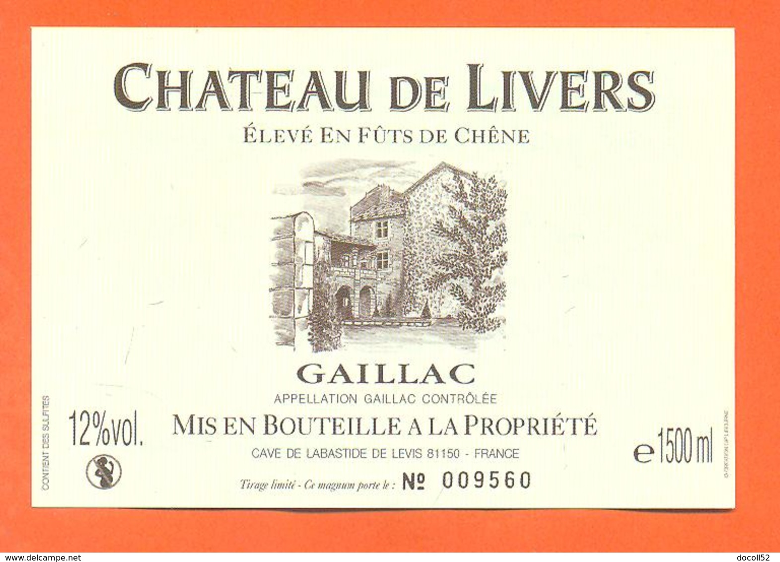 étiquette De Vin De Bordeaux Gaillac Chateau De Livers 2005 Caves De Labastide Jacques Fabre - 150 Cl - Gaillac