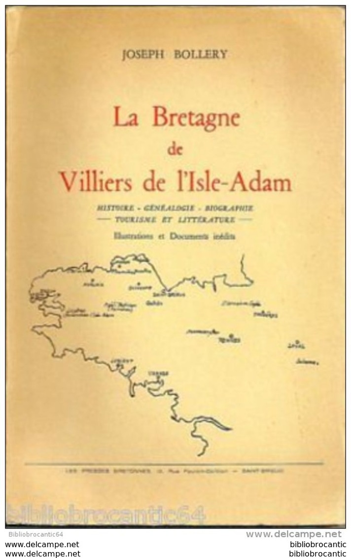 LA BRETAGNE De VILLIERS De L'ISLE-ADAM Par Joseph BOLLERY - Bretagne