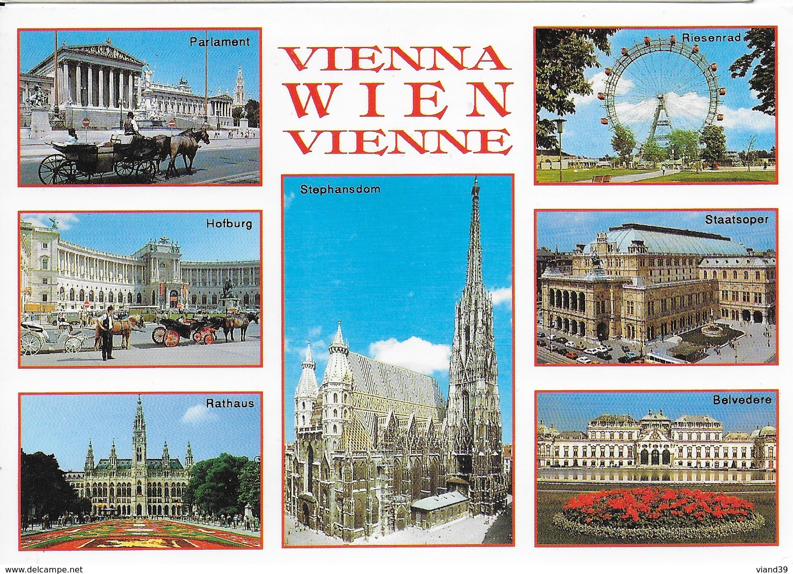 Vienne : Multi Vues Parlament, Hofburg, Rathaus, Stephand Dome , Riesenrad, Staatsoper, Belvédère - Belvédère