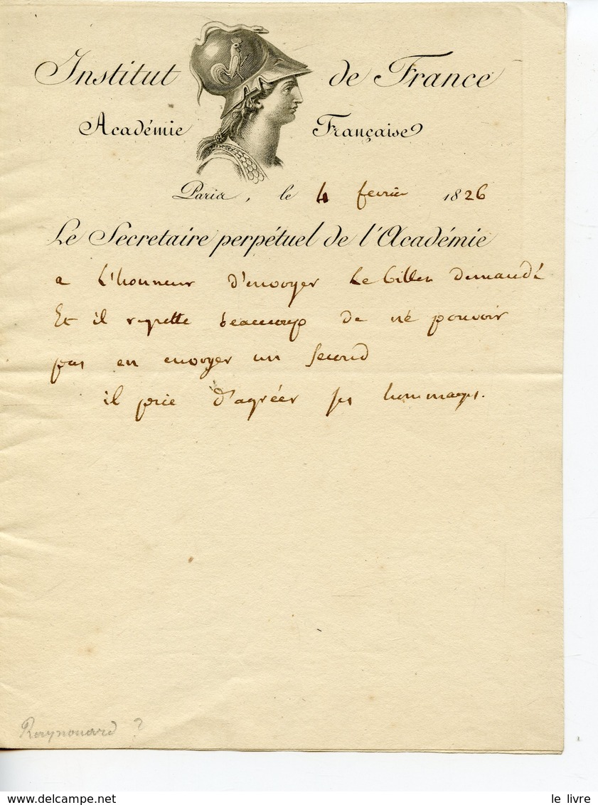 210. ACADEMIE FRANCAISE SECRETAIRE PERPETUEL FRANCOIS JUST MARIE RAYNOUARD. PETITE LETTRE NON SIGNEE 1826 - Andere & Zonder Classificatie