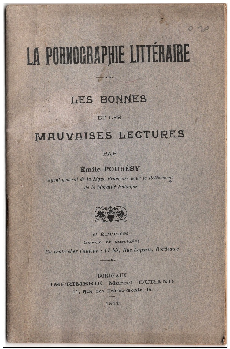 La Pornographie Littéraire Par E. Pourésy  6e édition 1911     48 Pages TTTTB état - 1901-1940