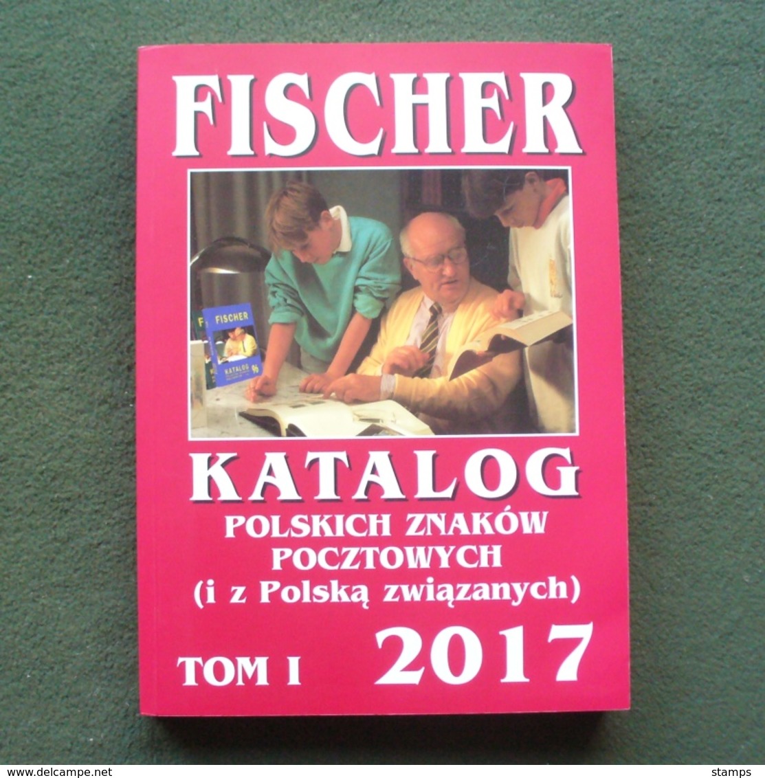 Catalogue Of Polish Stamps FISCHER 2017 - Poland --- Briefmarken Katalog Polen Pologne --- Pl Nskl - Autres & Non Classés