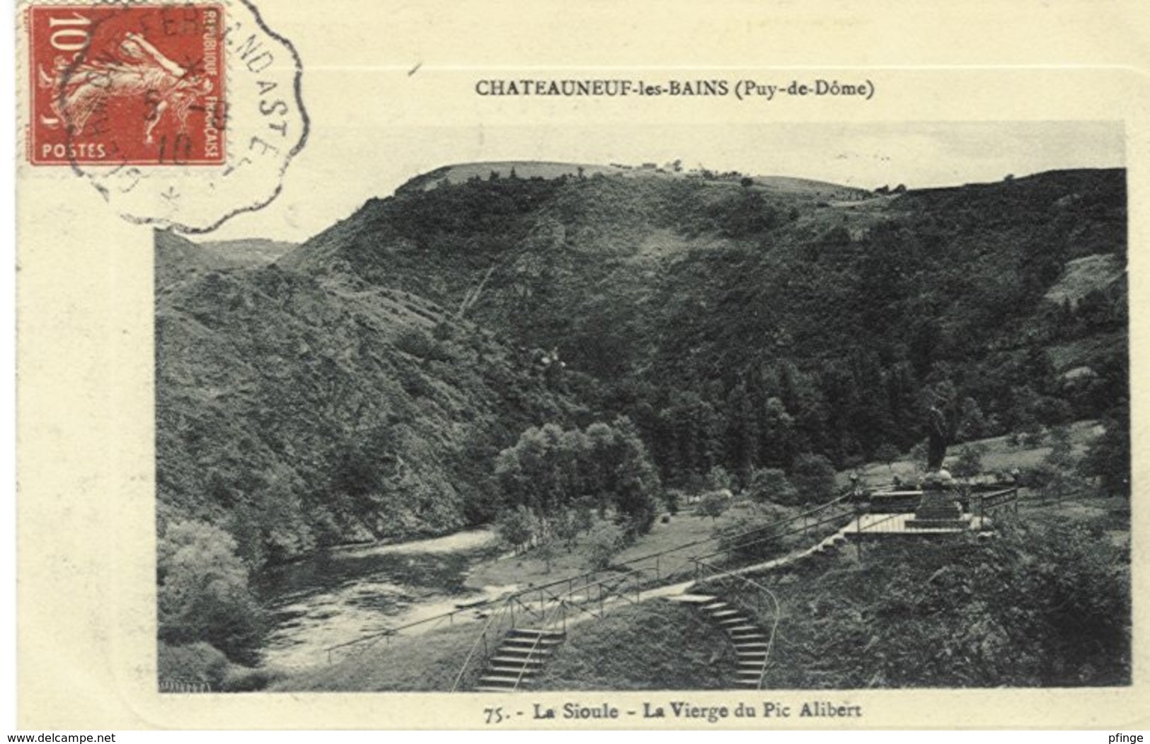 Châteauneuf-les-Bains - La Sioule - La Vierge Du Mont Alibert, 1910 - Autres & Non Classés